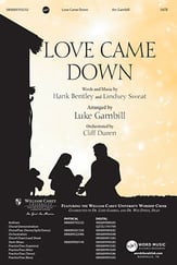 Love Came Down SATB choral sheet music cover